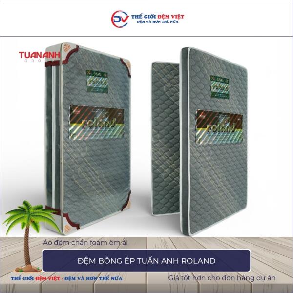 Đệm bông ép Tuấn Anh Roland